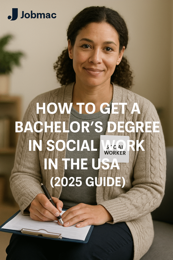 How to Get a Bachelor's Degree in Social Work in the USA (2025 Guide)
