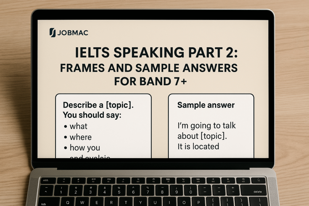 file_00000000922c622f8b44566b5151997c IELTS Speaking Part 2: Frames and Sample Answers for Band 7+